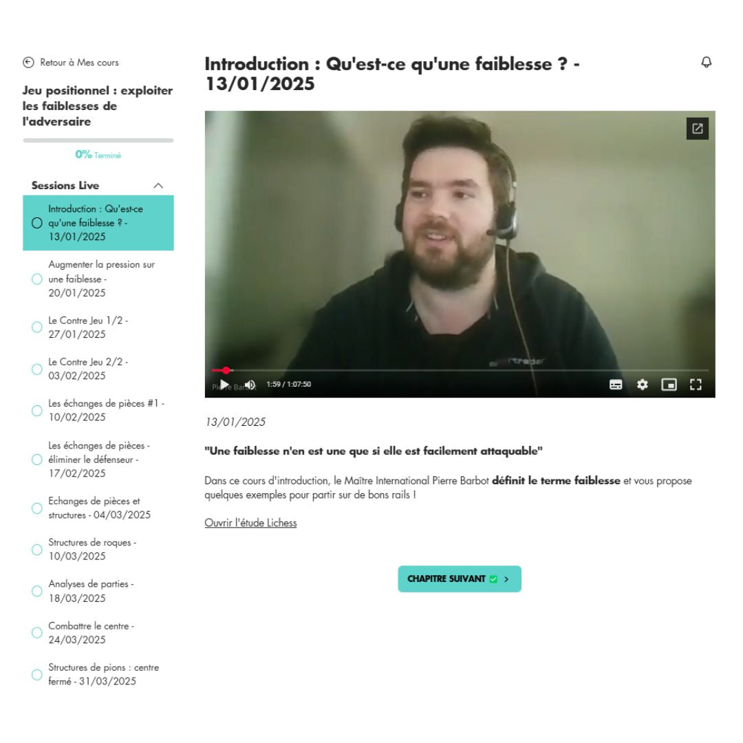 Jeu positionnel : Exploiter les faiblesses de l'adversaire - 12 séances - MI Pierre Barbot (Replay)