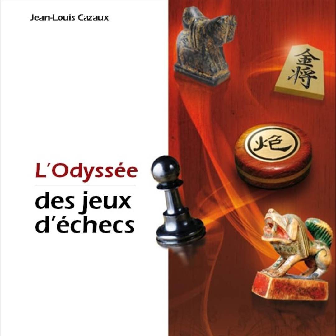 L'Odyssée des Jeux d'échecs - Livre d'échecs - Historique