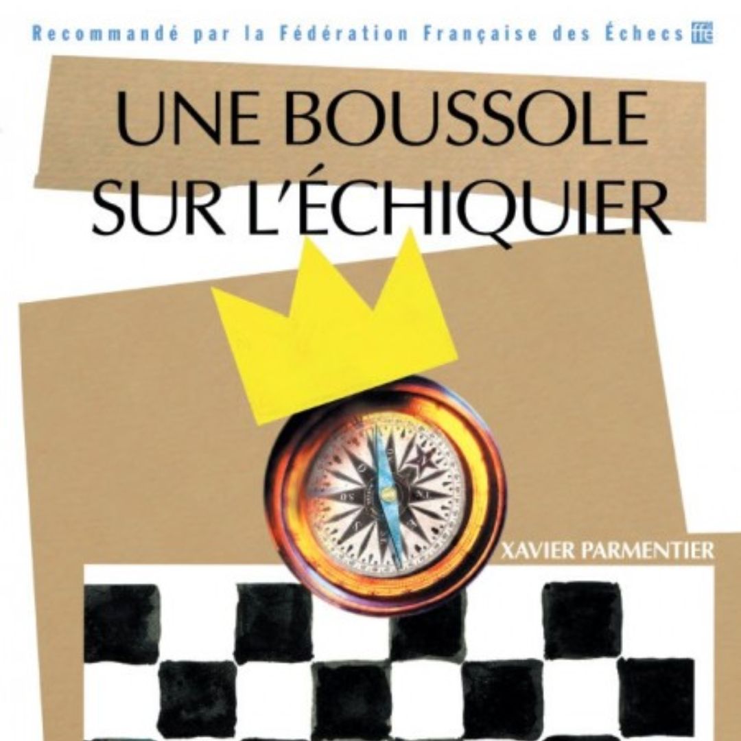 Une Boussole sur l'échiquier - Stratégie - Niveau Intermédiaire
